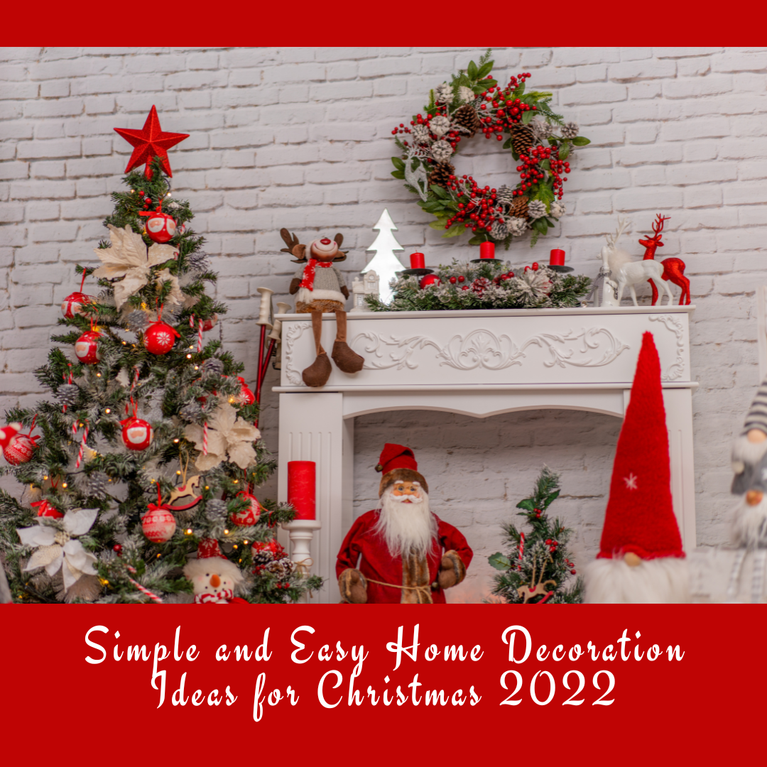 Simple and Easy Home Decoration Ideas for Christmas